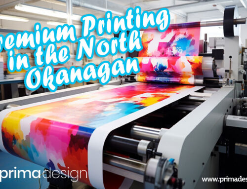 Premium Printing in the North Okanagan